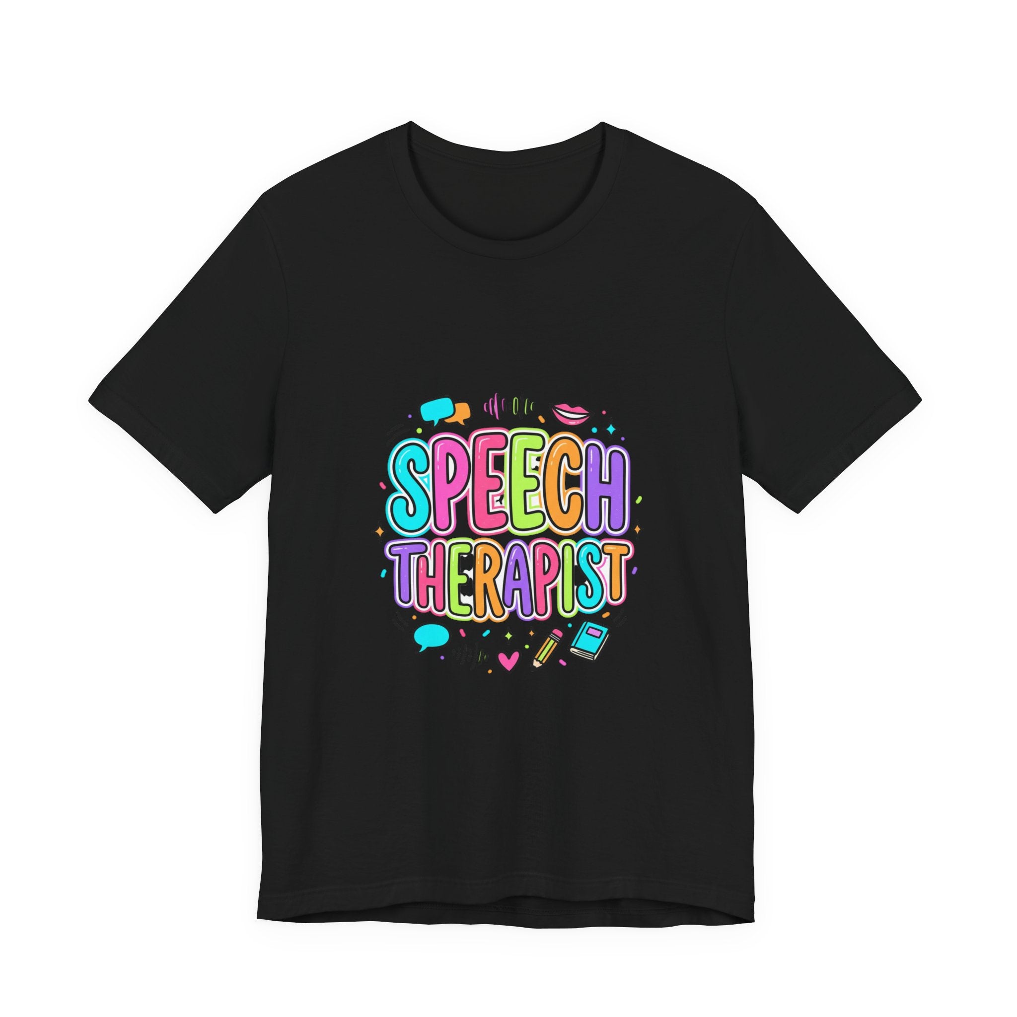 Speech Therapist T-Shirt | School Staff Apparel, Support Staff Tee