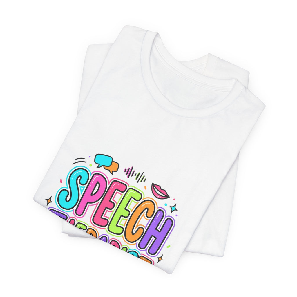 Speech Therapist T-Shirt | School Staff Apparel, Support Staff Tee