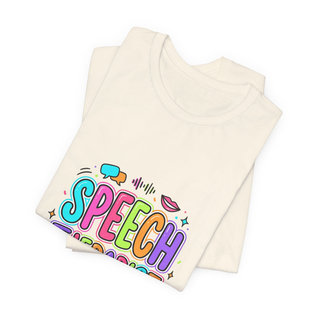 Speech Therapist T-Shirt | School Staff Apparel, Support Staff Tee