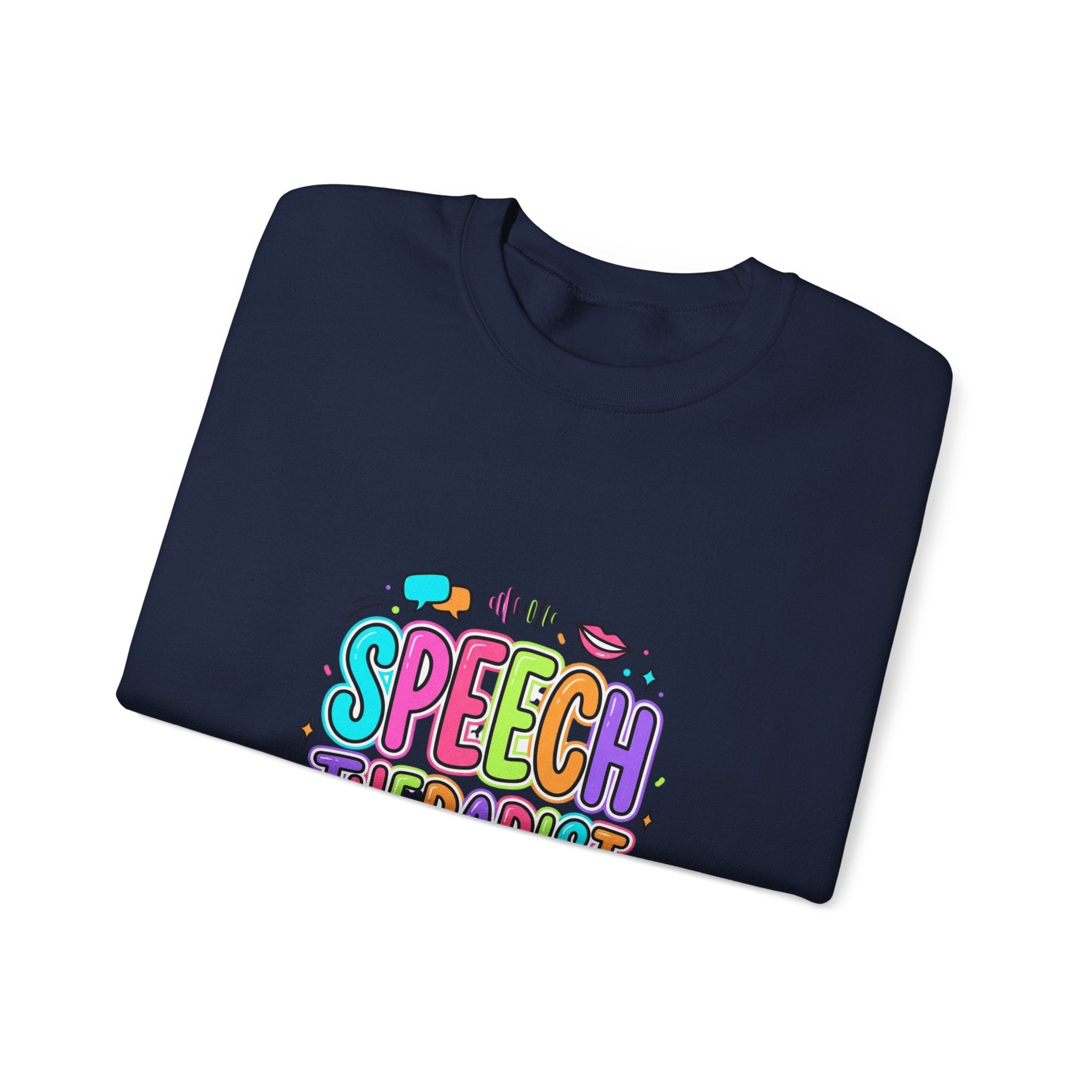 Speech Therapist Crewneck Sweatshirt | School Staff Apparel, Support Staff