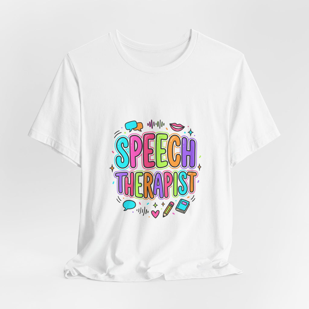Speech Therapist T-Shirt | School Staff Apparel, Support Staff Tee