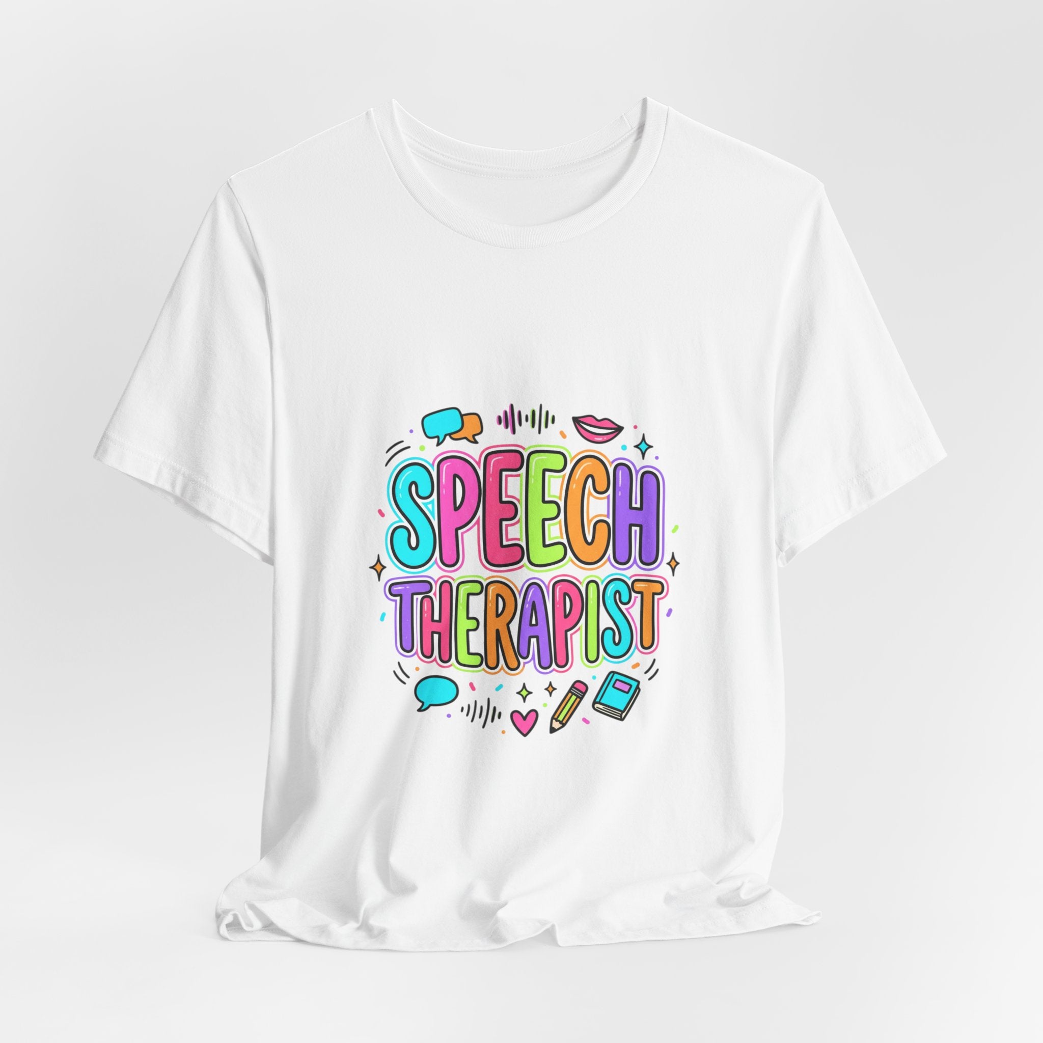 Speech Therapist T-Shirt | School Staff Apparel, Support Staff Tee